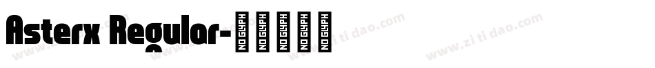 Asterx Regular字体转换